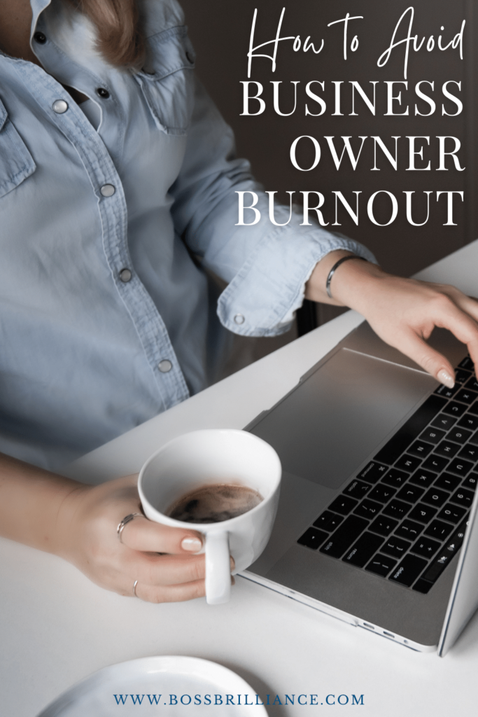 A woman working on her laptop with text How to Avoid Small Business Owner Burnout